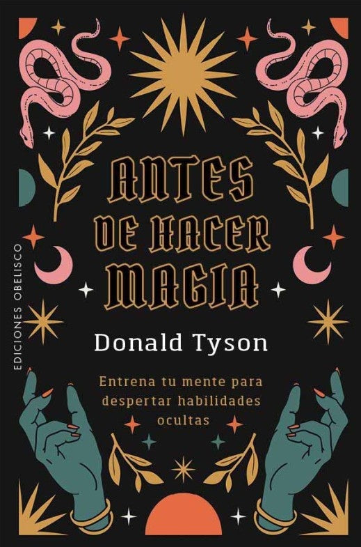 ANTES DE HACER MAGIA  | DONALD TYSON