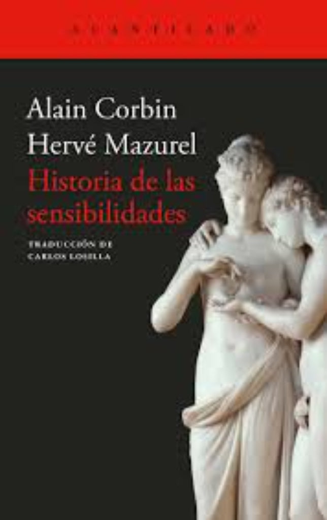 HISTORIA DE LAS SENSIBILIDADES | ALAIN CORBIN -  HERVE MAZUREL