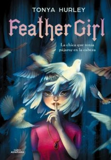FEATHER GIRL | TONYA HURLEY