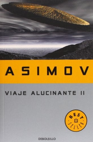 VIAJE ALUCINANTE II | Isaac Asimov