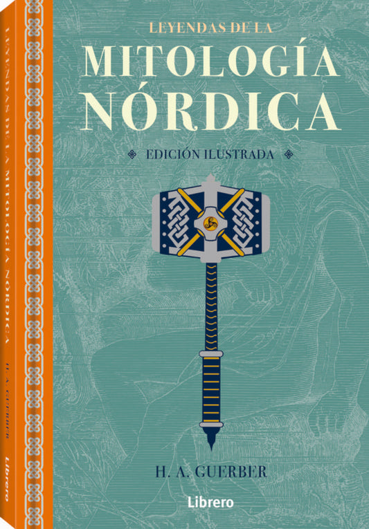 LEYENDAS DE LA MITOLOGÍA NÓRDICA | H. A. GUERBER